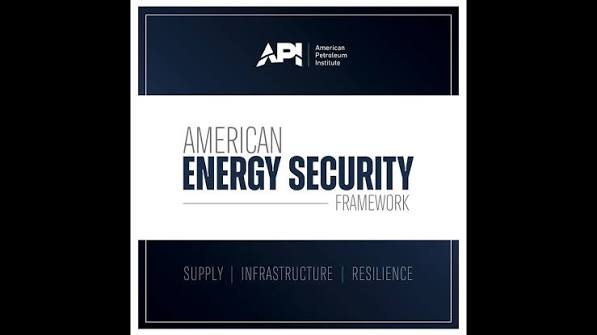 API Advocates Strong Investment To Boost Energy Security As Regional Tensions Escalate